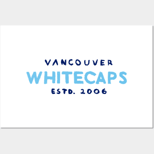 Vancouver Whitecaaaaps FC 05 Posters and Art